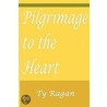 Pilgrimage to the Heart of the Sacred door Tyler Ragan