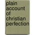 Plain Account Of Christian Perfection