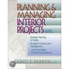 Planning & Managing Interior Projects door Carol E. Farren