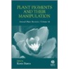 Plant Pigments And Their Manipulation door Kevin Davis