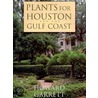 Plants For Houston And The Gulf Coast door John Howard Garrett