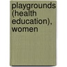 Playgrounds (Health Education), Women door Onbekend