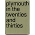 Plymouth In The Twenties And Thirties