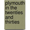 Plymouth In The Twenties And Thirties door Chris Robinson