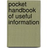 Pocket Handbook Of Useful Information door Company Standard Underg