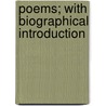 Poems; With Biographical Introduction door Harold Brian Steele