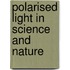 Polarised Light In Science And Nature