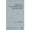 Political Economy, Power and the Body door Onbekend