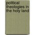 Political Theologies in the Holy Land
