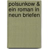 Polsunkow & Ein Roman in neun Briefen by Fjodor Michailowitsch Dostojewski