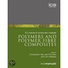 Polymers And Polymer Fibre Composites by T. Merna