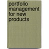 Portfolio Management for New Products door Scott J. Edgett