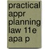 Practical Appr Planning Law 11e Apa P