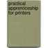 Practical Apprenticeship For Printers