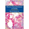 Practical Immunopathology of the Skin door Bruce R. Smoller