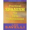 Practical Spanish for Law Enforcement by Lou Savelli