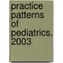 Practice Patterns Of Pediatrics, 2003