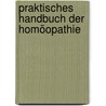 Praktisches Handbuch der Homöopathie door Walter Binder