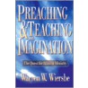 Preaching & Teaching With Imagination by Warren W. Wiersbe