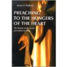 Preaching To The Hungers Of The Heart door James A. Wallace