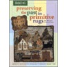 Preserving The Past In Primitive Rugs door Barbara Evans Brown
