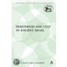 Priesthood And Cult In Ancient Israel door Saul M. Olyan