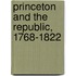 Princeton And The Republic, 1768-1822