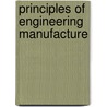 Principles Of Engineering Manufacture door V. Chiles