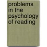 Problems in the Psychology of Reading door John Oscar Quantz