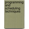 Programming And Scheduling Techniques door Thomas Uher