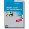 Projekte planen und steuern mit Excel by Susanne Kowalski