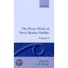 Prose Works Shelley Vol 1 Ppbsh:ncs C door Andrew Murray