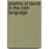 Psalms of David in the Irish Language door Thaddeus Connellan