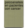 Psicoanalisis En Pacientes Con Cancer door Gerardo Guido Wainer