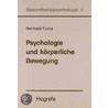Psychologie und körperliche Bewegung by Reinhard Fuchs