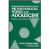 Psychosocial Worlds of the Adolescent door Vivian Center Seltzer