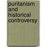 Puritanism and Historical Controversy by William Lamont