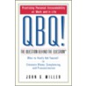 Qbq! The Question Behind The Question door John Miller