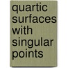 Quartic Surfaces With Singular Points by Jessop C.M. (Charles Minshall)