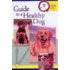 Quick And Easy Guide To A Healthy Dog