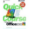 Quick Course in Microsoft Office 2000 door Inc Online Press