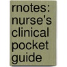 Rnotes: Nurse's Clinical Pocket Guide door Ehren Myers