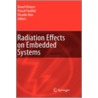 Radiation Effects on Embedded Systems door Velazco Raoul