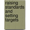 Raising Standards And Setting Targets door Clive Davies