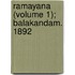 Ramayana (Volume 1); Balakandam. 1892