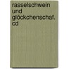 Rasselschwein Und Glöckchenschaf. Cd by Wiebke Kemper