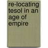 Re-Locating Tesol in an Age of Empire door J. Edge