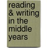 Reading & Writing in the Middle Years door David Booth