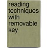 Reading Techniques With Removable Key door Clare West