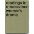 Readings In Renaissance Women's Drama